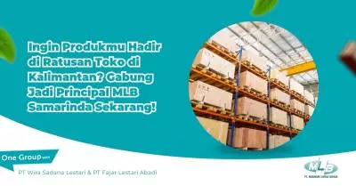 Ingin Produkmu Hadir di Ratusan Toko di Kalimantan? Gabung Jadi Principal MLB Samarinda Sekarang!